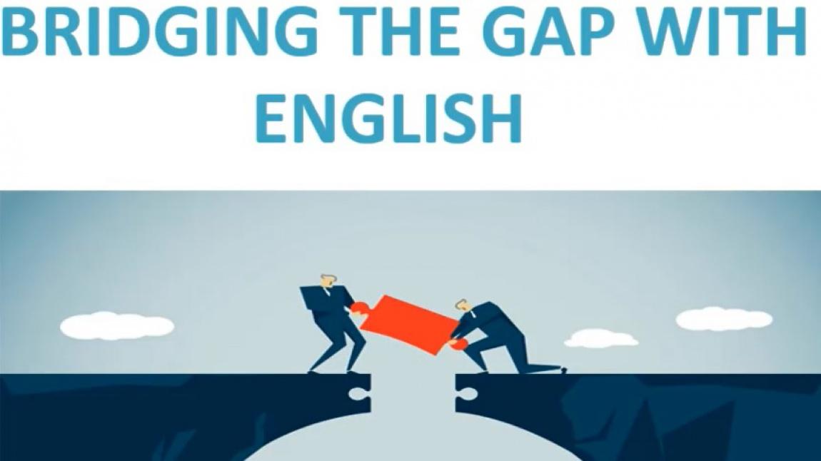 Bridging The Gap with English İsimli Projemizin Tanıtımı