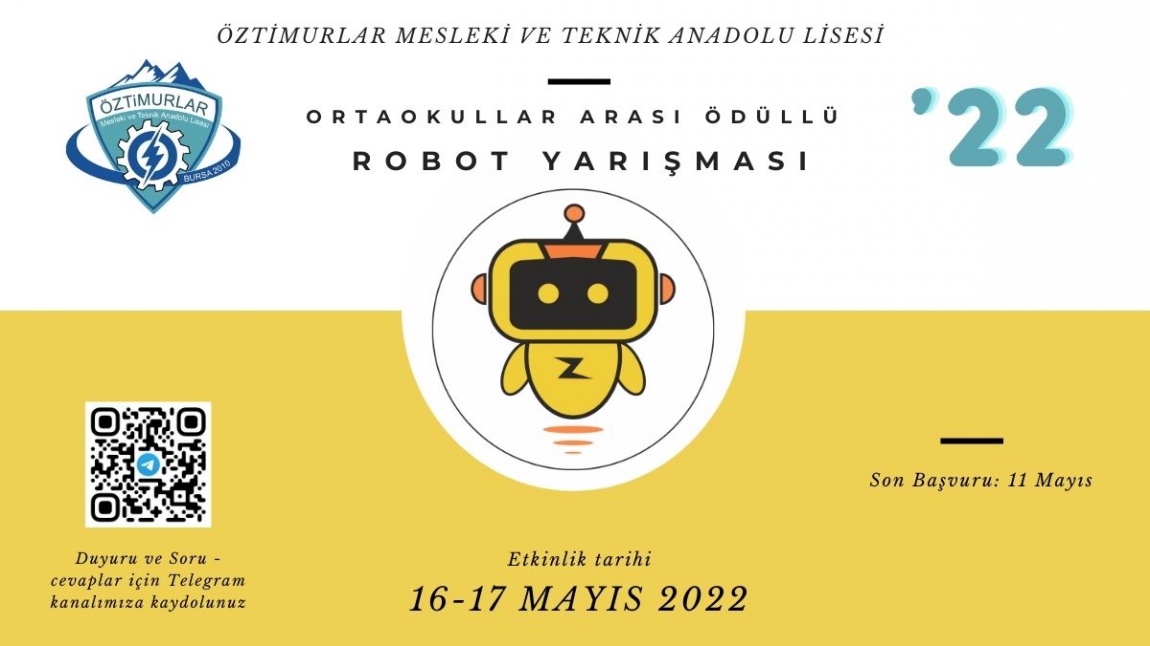 16-17 Mayıs 2022 tarihinde Okulumuz Öztimurlar Mesleki ve Teknik Anadolu Lisesi'nin düzenleyeceği 